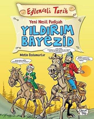 Eğlenceli Tarih - Yeni Nesil Padişah Yıldırım Bayezid - 1