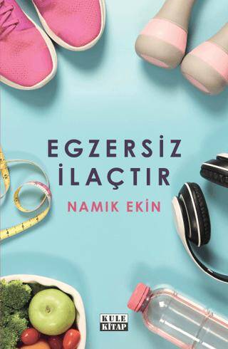 Egzersiz İlaçtır - 1