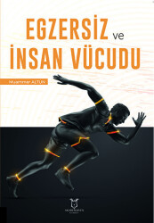 Egzersiz ve İnsan Vücudu - Akademisyen Kitabevi