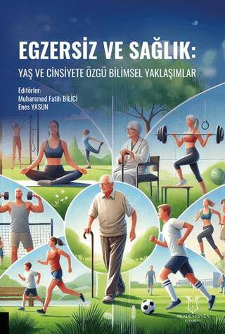 Egzersiz ve Sağlık: Yaş ve Cinsiyete Özgü Bilimsel Yaklaşımlar - 1