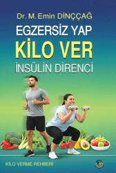 Egzersiz Yap Kilo Ver İnsülin Direnci - Tunç Yayıncılık