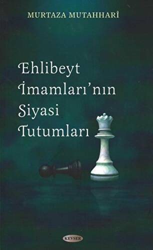 Ehl-i Beyt İmamları’nın Siyasi Tutumları - 1