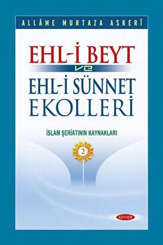 Ehl-i Beyt ve Ehl-i Sünnet Ekolleri Cilt 2 - 1