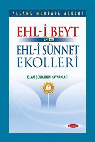 Ehl-i Beyt ve Ehl-i Sünnet Ekolleri Cilt 2 - 1