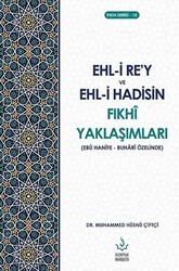 Ehl-i Re’y ve Hadisin Fıkhi Yaklaşımları - 1