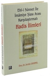 Ehl-i Sünnet ile İmamiye Şiası Arası Karşılaştırmalı Hadis İlimleri - 1