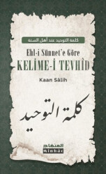 Ehl-i Sünnet’e Göre Kelime-i Tevhîd - Minhâc Yayınları