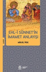 Ehl-i Sünnet`in İmamet Anlayışı - 1