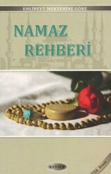 Ehlibeyt Mektebine Göre Namaz Rehberi - Kevser Yayınları