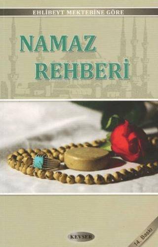 Ehlibeyt Mektebine Göre Namaz Rehberi - 1