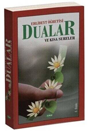 Ehlibeyt Öğretisi Dualar ve Kısa Sureler - 1