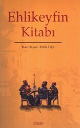 Ehlikeyfin Kitabı - Kitabevi Yayınları