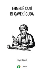 Ehmedê Xanî Bi Çavekî Cuda - Aram Yayınları