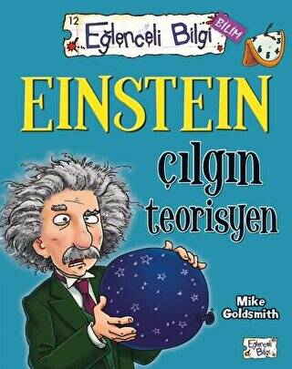 Einstein Çılgın Teorisyen Eğlenceli Bilgi 60 - 1