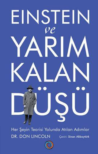 Einstein ve Yarım Kalan Düşü - 1