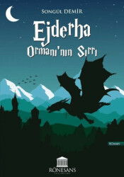 Ejderha Ormanı’nın Sırrı - 1