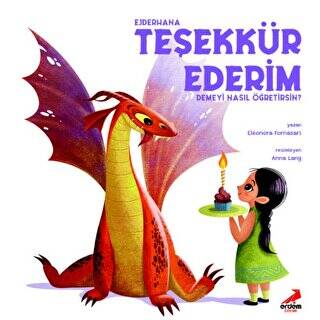 Ejderhana Teşekkür Ederim Demeyi Nasıl Öğretirsin? - 1