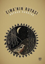 Ejma’nın Rüyası - 1