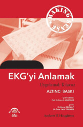 EKG`yi Anlamak Uygulamalı Kılavuz - EMA Tıp Kitabevi