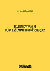 Eklenti Kavramı ve Buna Bağlanan Hukuki Sonuçlar - 1