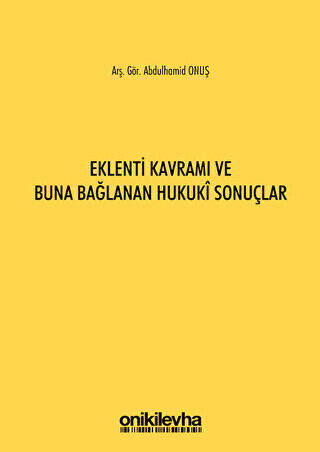 Eklenti Kavramı ve Buna Bağlanan Hukuki Sonuçlar - 1