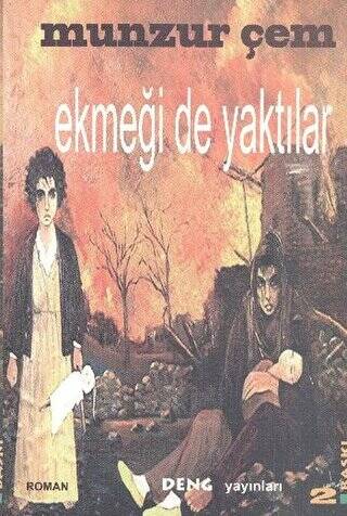 Ekmeği De Yaktılar - 1