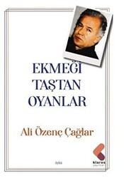 Ekmeği Taştan Oyanlar - 1