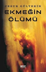 Ekmeğin Ölümü - 1