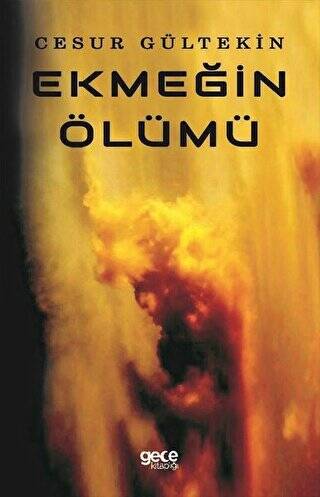 Ekmeğin Ölümü - 1