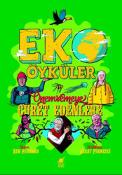 Eko Öyküler - Önemsemeye Cüret Edenlere - 1