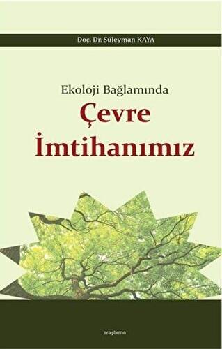 Ekoloji Bağlamında Çevre İmtihanımız - 1