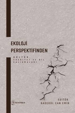 Ekoloji Perspektifinden Kültür, Edebiyat ve Dil Çalışmaları - 1