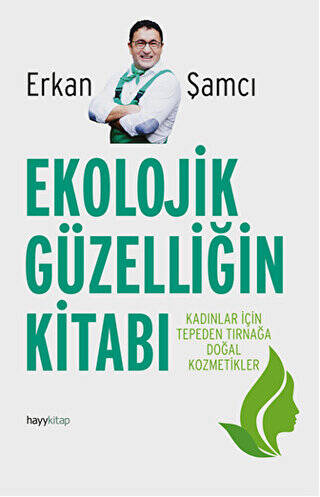 Ekolojik Güzelliğin Kitabı - 1