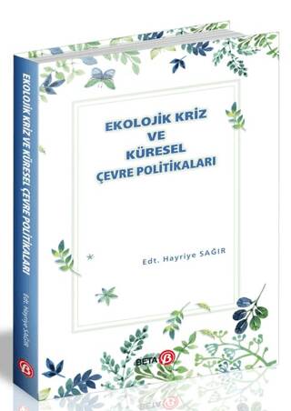 Ekolojik Kriz ve Küresel Çevre Politikaları - 1