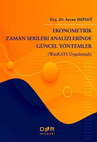 Ekonometrik Zaman Serileri Analizlerinde Güncel Yöntemler - 1