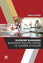 Ekonomi Basınının Ekonomi Politik Yapısı ve İçeriğe Etkileri - 1