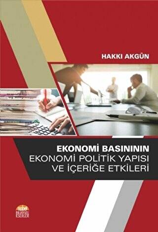 Ekonomi Basınının Ekonomi Politik Yapısı ve İçeriğe Etkileri - 1