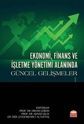 Ekonomi, Finans ve İşletme Yönetimi Alanında Güncel Gelişmeler 1 - 1