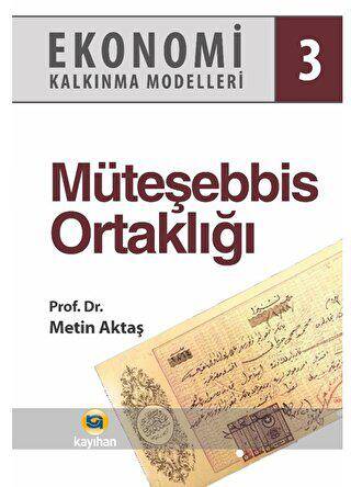 Ekonomi Kalkınma Modelleri 3 Müteşebbis Ortaklığı - 1