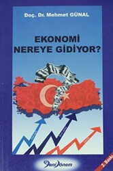 Ekonomi Nereye Gidiyor ? - 1