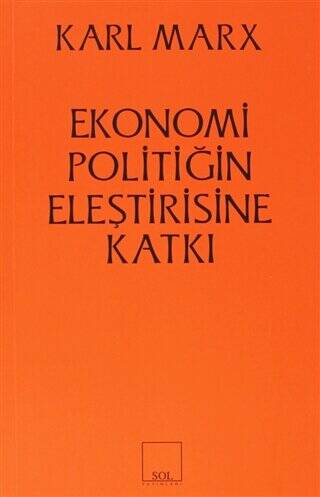 Ekonomi Politiğin Eleştirisine Katkı - 1