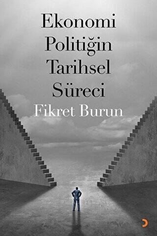 Ekonomi Politiğin Tarihsel Süreci - 1