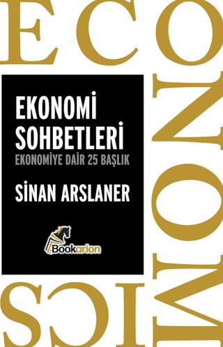 Ekonomi Sohbetleri: Ekonomiye Dair 25 Başlık - 1