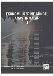 Ekonomi Üzerine Güncel Araştırmalar - I - 1