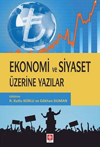 Ekonomi ve Siyaset Üzerine Yazılar - 1