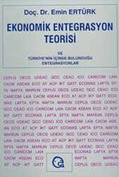 Ekonomik Entegrasyon Teorisi ve Türkiye’nin İçinde Bulunduğu Entegrasyonlar - 1