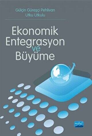 Ekonomik Entegrasyon ve Büyüme - 1