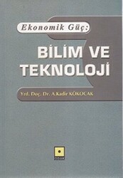 Ekonomik Güç: Bilim ve Teknoloji - 1