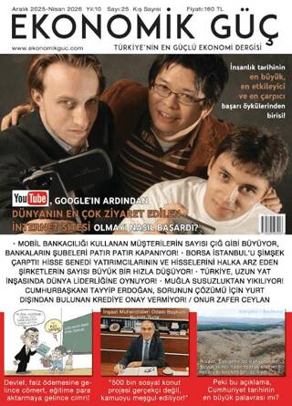 Ekonomik Güç Dergisi Sayı: 25 Aralık 2025 - Nisan 2026 - 1