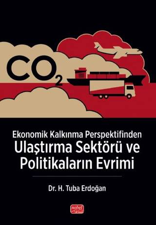 Ekonomik Kalkınma Perspektifinden Ulaştırma Sektörü ve Politikaların Evrimi - 1